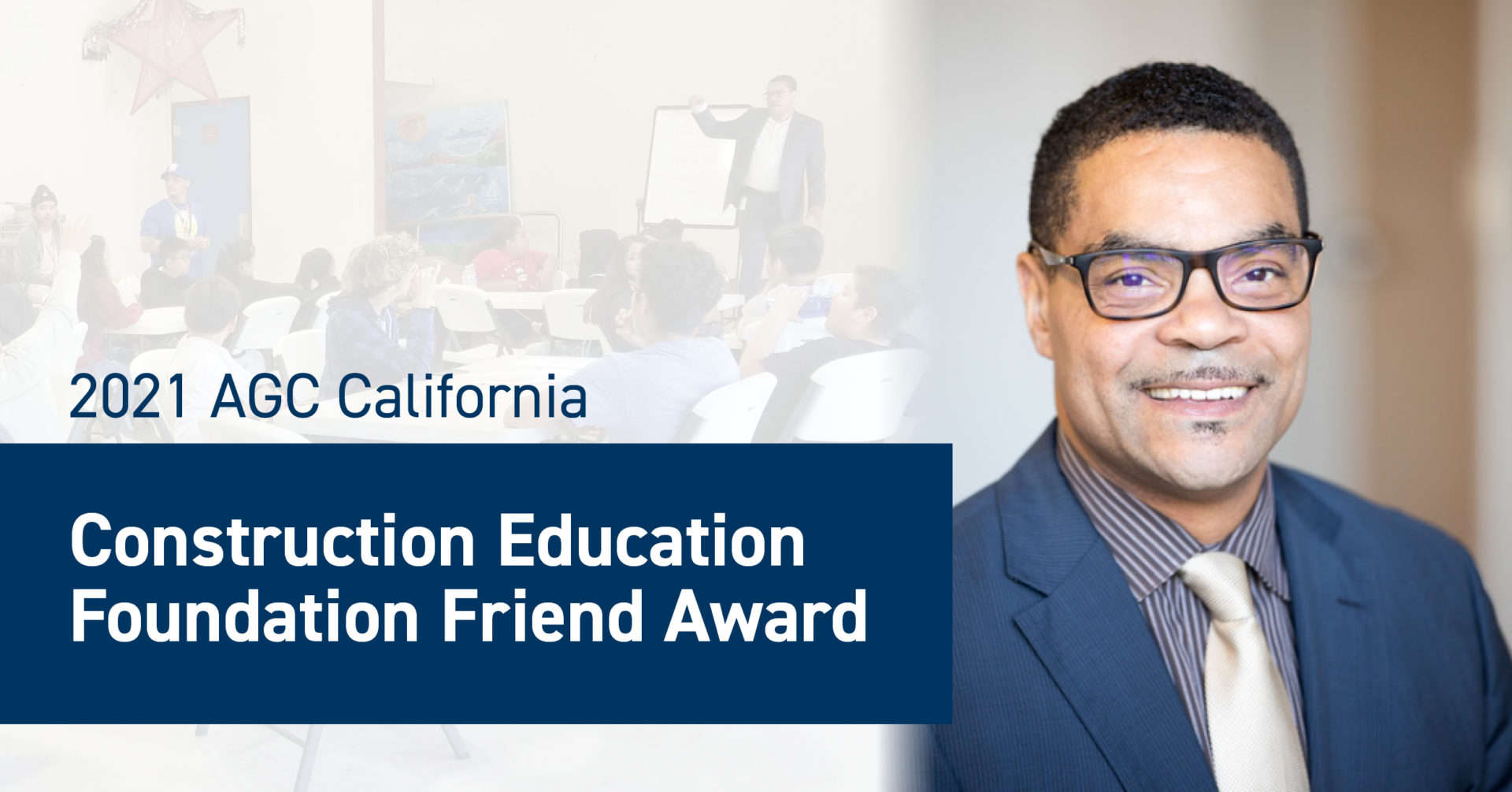 Mick - 2021 AGC California Construction Education Foundation Friend Award v1