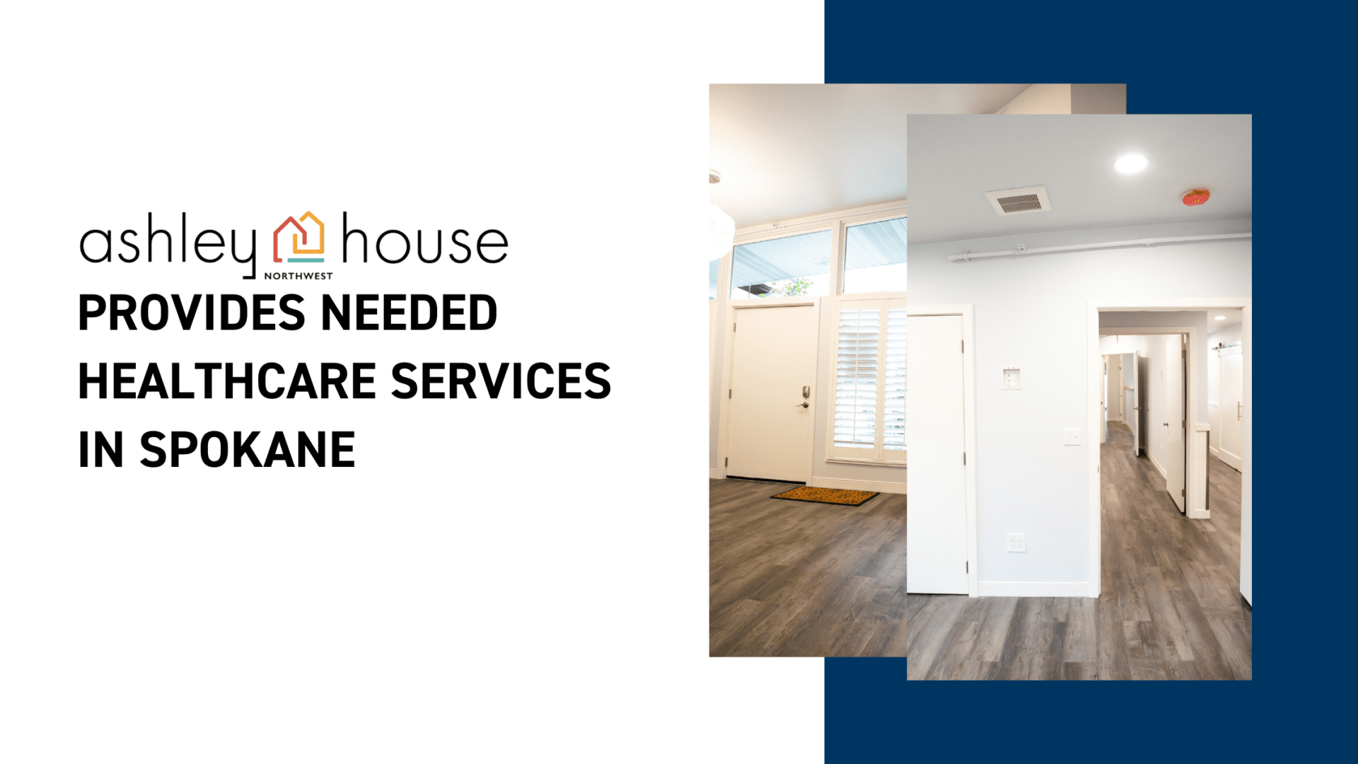 Ashley House PROVIDES NEEDED HEALTHCARE SERVICES IN SPOKANE Blog Banner
