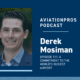 AviationPros Podcast Episode 111: A Commitment to the World’s Busiest Airport